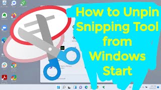 How to Unpin Snipping Tool from Windows Start [upl. by Attehcnoc]