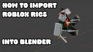 How to import Roblox Rigs into Blender [upl. by Cathy989]