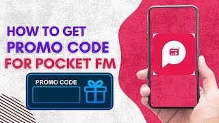 HOW TO GET PROMO CODE FOR POCKET FM EASY 2024 VERSION [upl. by Alomeda]