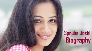 Spruha Joshi  Biography [upl. by Aehs]