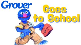 GROVER GOES TO SCHOOL ∣ KIDS READ BOOKS ALOUD  FUN FOR CHILDREN [upl. by Aikahc435]