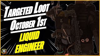 The DIVISION 2  Targeted Loot Today  October 1  LIQUID ENGINEER  Farming Guide [upl. by Noelc377]