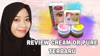 Review Cream Dr Pure Terbaru [upl. by Yrebmik]