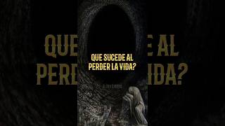 Qué sucede al PERDER la VIDA [upl. by Vitale]