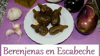 ¿Cómo hacer Berenjenas en Escabeche Las Recetas del Hortelano [upl. by Malliw]