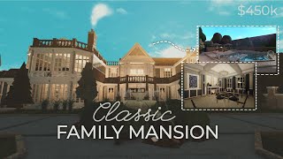 Classic Family Mansion 450k  Bloxburg [upl. by Alsworth]