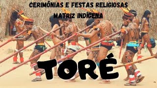 TORÉ  CERIMÔNIAS E FESTAS RELIGIOSAS [upl. by Rogerson]