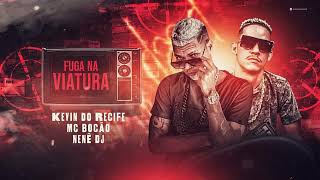 KEVIN DO RECIFE MC BOCÃO E DJ NENÊ FUGA NA VIATURA DE GLOCK  NA CINTURA  TIKTOK  2023 [upl. by Ru]