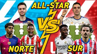 HACEMOS el ALLSTAR de LALIGA 2425 NORTE vs SUR [upl. by Rebmat]