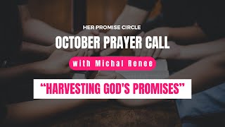 October Prayer Call  Harvesting Gods Promises [upl. by Karen]