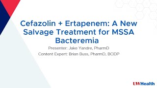 Cefazolin  Ertapenem A New Salvage Treatment for MSSA Bacteremia [upl. by Peters]