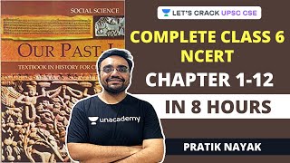 Complete NCERT Class 6 Chapter 112 Summary  8 Hour Marathon  Crack UPSC CSEIAS  Pratik Nayak [upl. by Iggem]