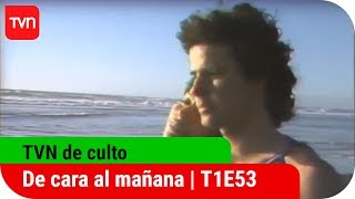 De cara al mañana  T1E53 [upl. by Ainotna]