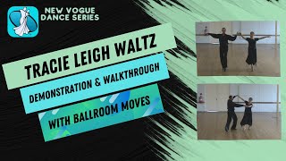 Tracie Leigh Waltz New Vogue Dance Instruction [upl. by Ahsok]