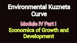 Environmental Kuznets Curve Growth and Development [upl. by Stretch]