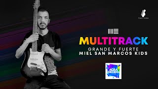 Grande y Fuerte  Miel San Marcos Kids  Multitrack [upl. by Acsicnarf]