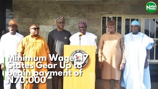 Minimum Wage 17 States Gear Up to begin payment of N70000  NaijaNews TV [upl. by Notsur]