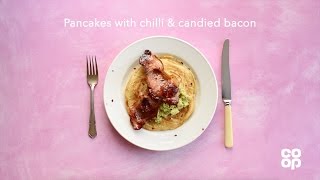 Coop Food  Pancakes with Chilli amp Candied Bacon [upl. by Lampert338]