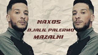 Djalil Palermo X Naxos  Mazalni  Instru Version   جليل باليرمو 2023 [upl. by Nochur]