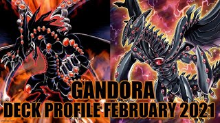 GANDORA DECK PROFILE FEBRUARY 2021 YUGIOH [upl. by Ylurt]