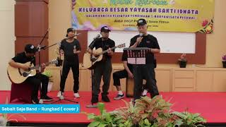 Sebait Saja Band  Rungkad cover [upl. by Bryon]