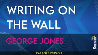 Writing On The Wall  George Jones KARAOKE [upl. by Yruy]