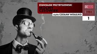 Mocny człowiek 01  Stanisław Przybyszewski  Audiobook po polsku [upl. by Tull]