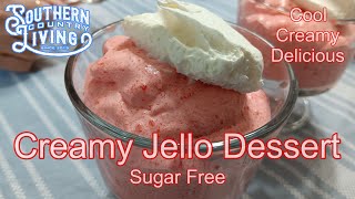 Creamy Jello Dessert  Sugar Free  Cool Creamy and Delicious [upl. by Llenrrad]