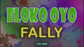 FALLY IPUPA  ELOKO OYO English Lyrics Video [upl. by Cire15]