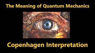 What is the Copenhagen Interpretation of Quantum Mechanics [upl. by Anak565]