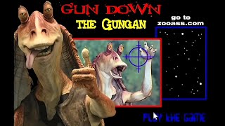 Flash Game Gun Down The Gungan [upl. by Eijneb718]