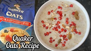 Quaker Oats  Quaker Oats Recipe  How to make Oats with Milk [upl. by Acinorav]