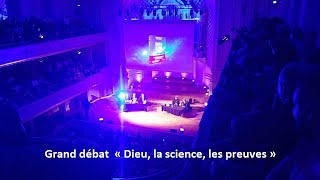 Grand débat « Dieu la science les preuves » salle Gaveau le 20 novembre 2021 [upl. by Fairlie]