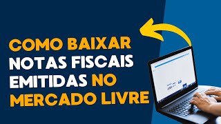 Como exportar as notas fiscais do Mercado Livre  Passo a passo [upl. by Zannini]