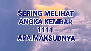 💜SERING MELIHAT ANGKA KEMBAR 1111 APA MAKSUDNYA💜twinflames angelnumbers1111spiritualawakening [upl. by Dira]