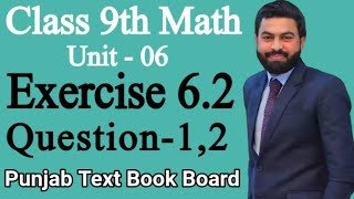 Class 9th Math Unit 6 Exercise 62 Question 12  EX 62 Q1Q2 class 9th Mathematics  PTB [upl. by Eiznekcm209]