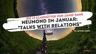 Neumond im Januar mit quottalks with relationsquot Die 13 Clanmütter von Jamie Sams mit Alexandra Meurer [upl. by Nojel]