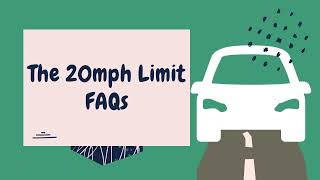 The 20mph Speed Limit FAQs [upl. by Ehsrop203]