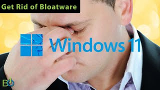 Eliminate Windows 11 Bloatware  Effortlessly with Power Shell [upl. by Dorran]