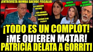 ¡TERREM0TO PATRICIA BENAVIDES REVIENTA A MARITA Y DELATA A GORRITI EN ENTREVISTA BOMBA [upl. by Ahsaeyt]