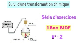 1BAC BIOF  Série dexercices 2  Suivi dune transformation chimique [upl. by Aremus]