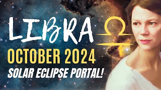 Powerful Eclipse Energy for Libra Month Ahead 🔆 LIBRA OCTOBER 2024 HOROSCOPE [upl. by Candis929]