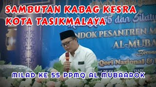 Sambutan Kabag Kesra Kota Tasikmalaya  Milad Ke 55 PPMQ AL MUBAAROK [upl. by Ajin746]