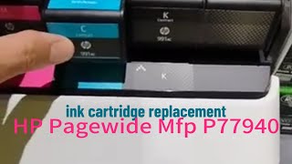 HP Pagewide MFP P77940 Ink Replacement  How to [upl. by Ferino474]