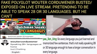 FAKE POLYGLOT WOUTER CORDUWENER BUSTED ON LIVE STREAM PRETENDING TO BE ABLE TO SPEAK 28 LANGUAGES [upl. by Nanda]