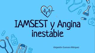 IAMSEST y angina inestable [upl. by Cyrie]