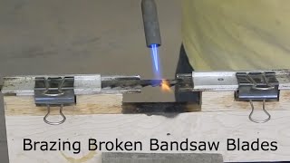 Brazing Broken Bandsaw Blades [upl. by Arawaj]