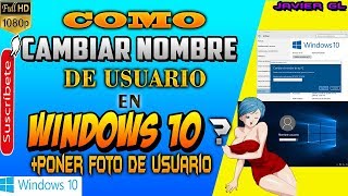 Como Poner Nombre y Foto 🙋‍♂️ de administrador ✔ en tu ORDENADOR 💻 en Windows 10✔ [upl. by Blain264]