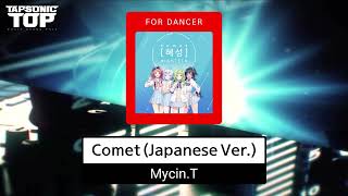 TAPSONIC TOP Comet Japanese Full Ver 音源 [upl. by Stila]