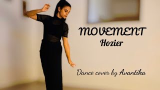 Movement Hozier  Dance cover  Contemporary dance Avantika Pratibha [upl. by Wallinga]